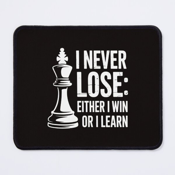 Item preview, Chess I Never Lose Either I Win Or I Learn Chess Player designed and sold by cherylbartlett.