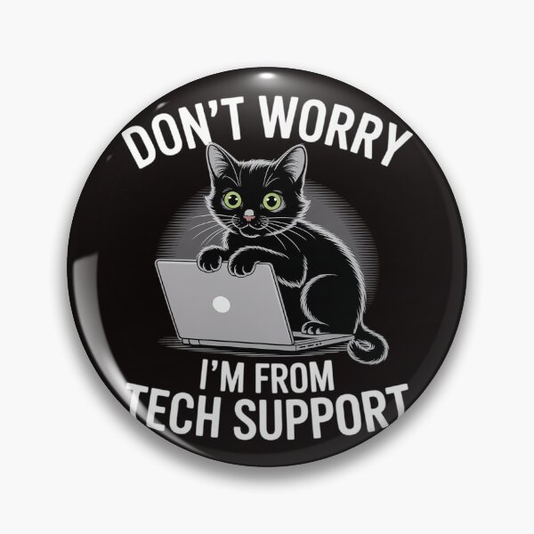 Item preview, Cat Don't Worry I'm From Tech Support designed and sold by cherylbartlett.