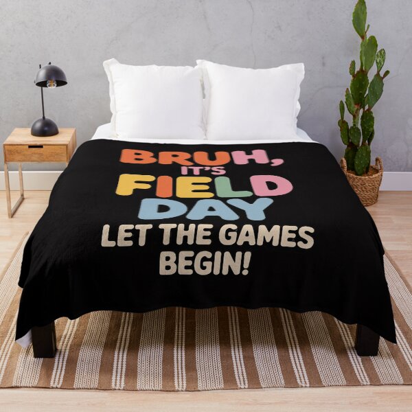 Item preview, Bruh It's Field Day Let The Games Begin Field Trip Day designed and sold by gerardostokes.