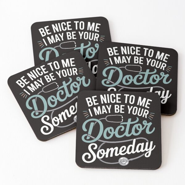 Item preview, Be Nice To Me I May Be Your Doctor Someday Med Student Gift designed and sold by cherylbartlett.