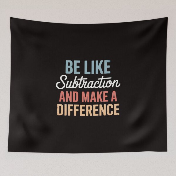 Item preview, Be Like Subtraction And Make A Difference Math Teacher designed and sold by cherylbartlett.