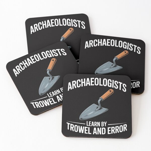 Item preview, Archaeologists - Learn By Trowel and Error - Archaeology designed and sold by jewellmeyers.