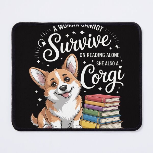 Item preview, A Woman Cannot Survive on Reading Alone Corgi Book designed and sold by jewellmeyers.
