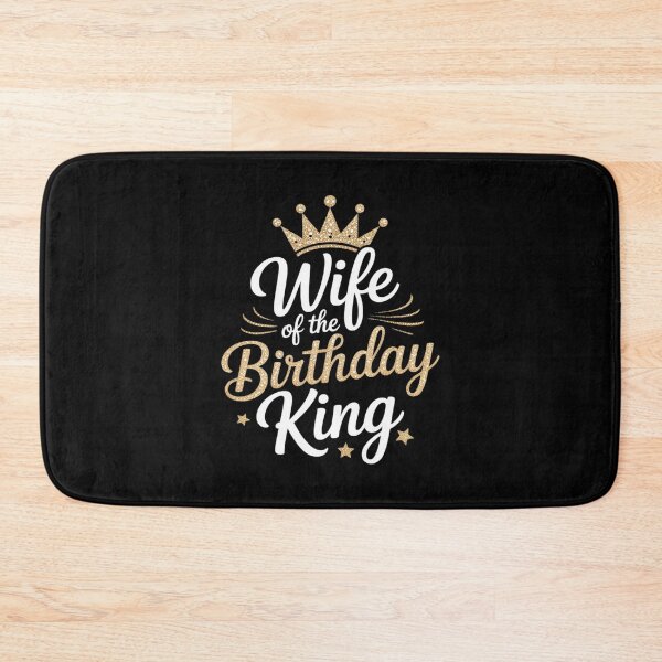 Item preview, Wife of the Birthday King Husband's Bday Party designed and sold by joedavila.