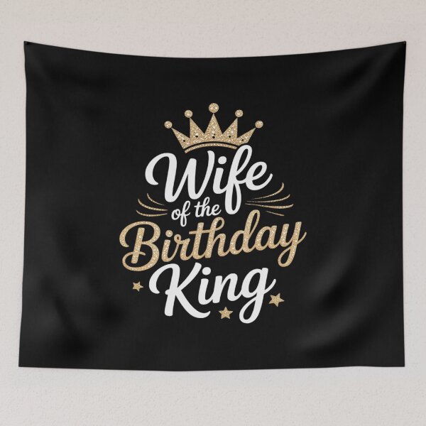 Item preview, Wife of the Birthday King Husband's Bday Party designed and sold by joedavila.