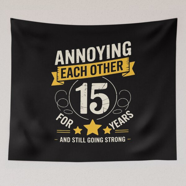 Item preview, Annoying Each Other For 15 Years 15th Wedding Anniversary designed and sold by jewellmeyers.