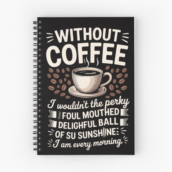 Item preview, Without Coffee I Wouldn't Be Coffee designed and sold by jewellmeyers.