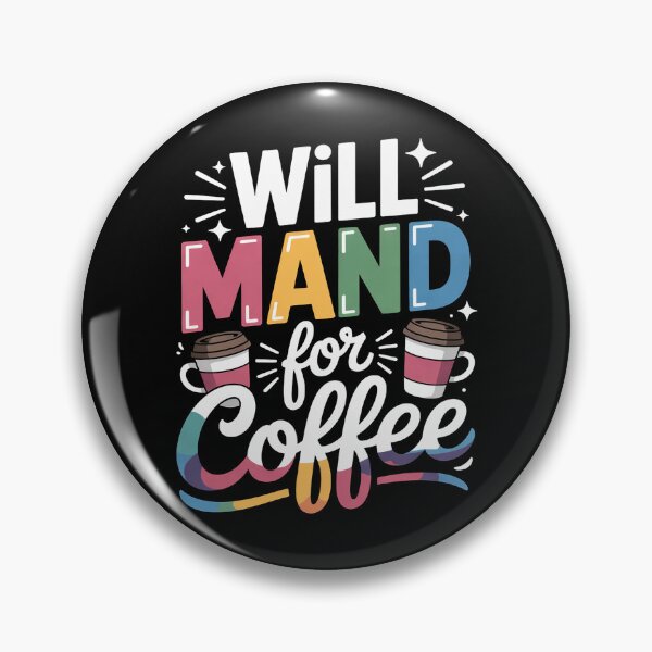 Item preview, Will Mand For Coffee ABA Therapist ABA Therapy designed and sold by joedavila.
