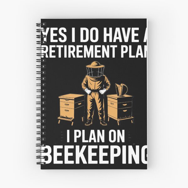 Item preview, Yes I Do Have A Retirement Plan Keeping Bee Keeper designed and sold by KristieRamsey.