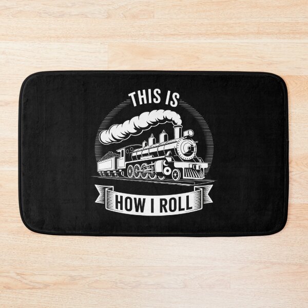 Item preview, This is how I roll - trains designed and sold by MarryIsMonth.
