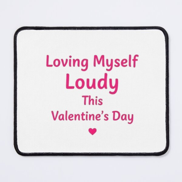 Item preview, Loving Myself Loudly Valentine, Self Love Pink Typography designed and sold by NRcollections24.