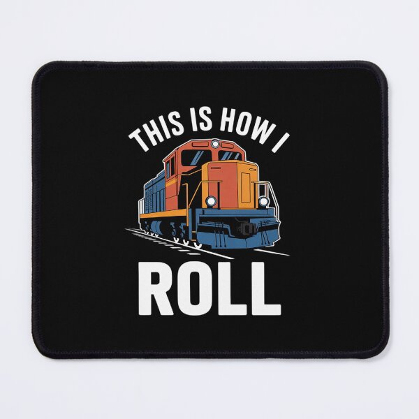 Item preview, This Is How I Roll Railroad Conductor Model Train Locomotive designed and sold by MarryIsMonth.