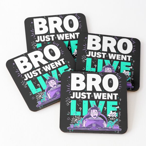 Item preview, Bro Just Went Live Again – Funny Streaming Culture Parody Design designed and sold by gavinroyal.