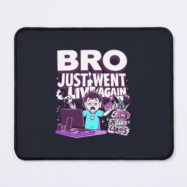 Item preview, Bro Just Went Live Again – Funny Streaming Culture Parody Design designed and sold by gavinroyal.