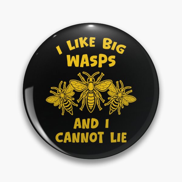 Item preview, I Like Big Wasps and I Cannot Lie Funny Wasp Pun designed and sold by Dmetalx Art Apparel.