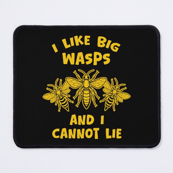 Item preview, I Like Big Wasps and I Cannot Lie Funny Wasp Pun designed and sold by Dmetalx Art Apparel.