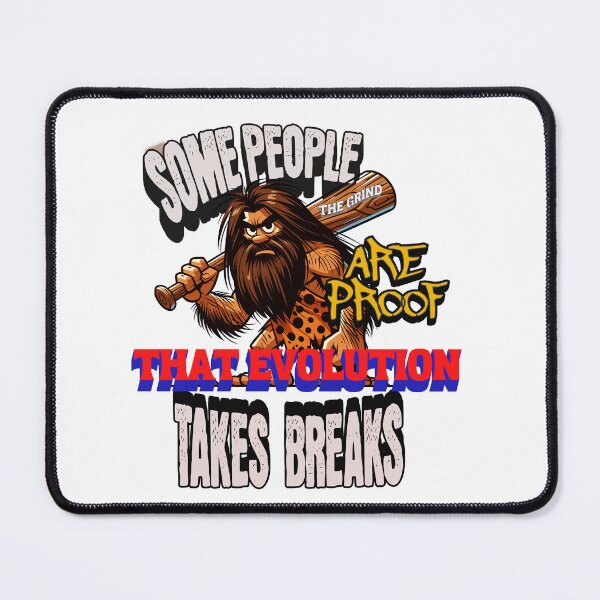 Item preview, Evolution Takes Breaks designed and sold by TMG Sales.