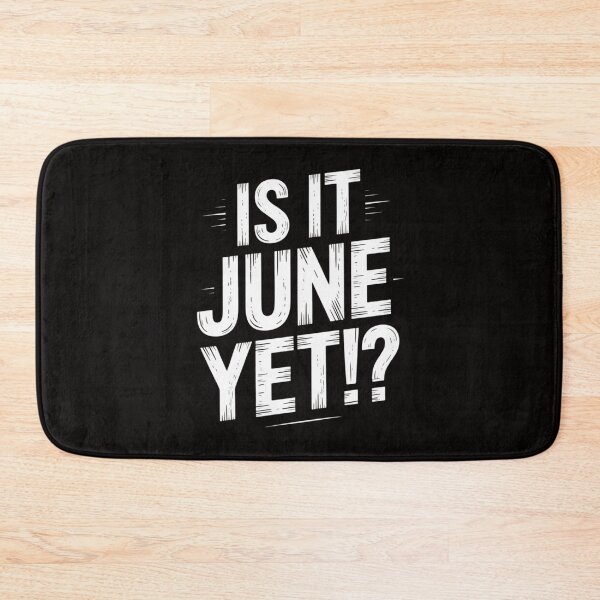 Item preview, Is It June Yet Back To School Student designed and sold by HesterFoley.