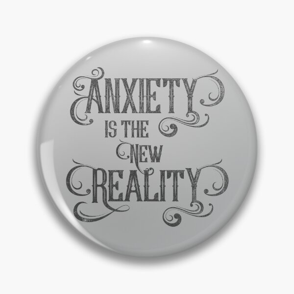 Item preview, Anxiety Is the New Reality – Modern Malaise Typography Art designed and sold by TeesbyDD.