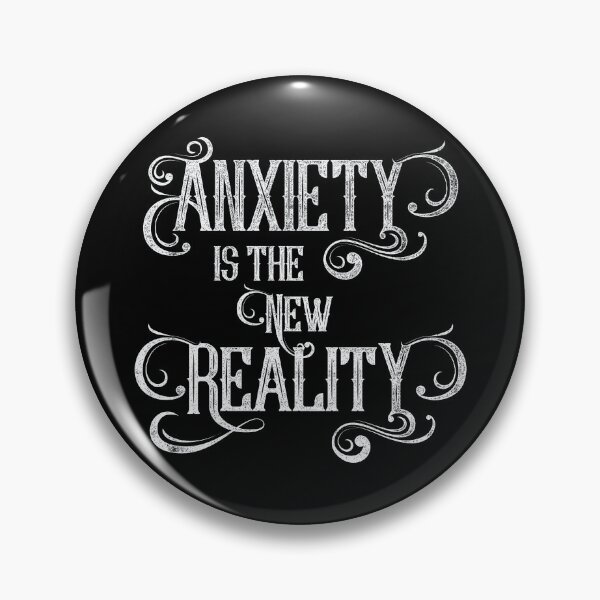 Item preview, Anxiety Is the New Reality – Modern Malaise Typography Art designed and sold by TeesbyDD.