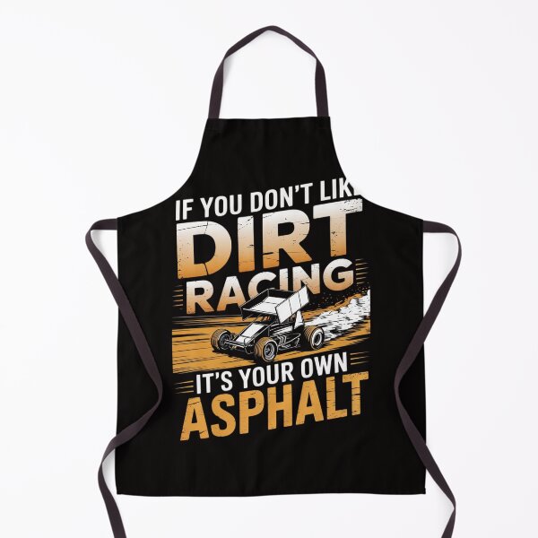 Item preview, If You Don't Like Dirt Racing - Sprint Car Dirt Track Racing designed and sold by PattonJillian.