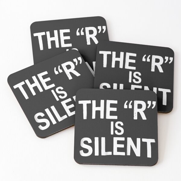 Item preview, The R is Silent Sarcastic Humor Saying designed and sold by lamsaoniutoi.