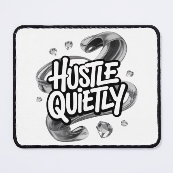 Item preview, Hustle Quietly – Silent Grind, Strong Results designed and sold by NewUSShop.