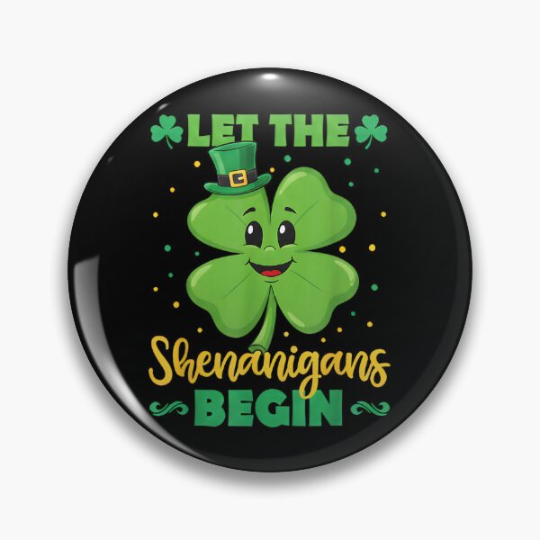 Item preview, Let The Shenanigans Begin designed and sold by JeffGrinble.