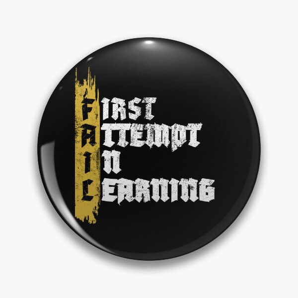 Item preview, First Attempt In Learning | FAIL  designed and sold by SeatonDesign.