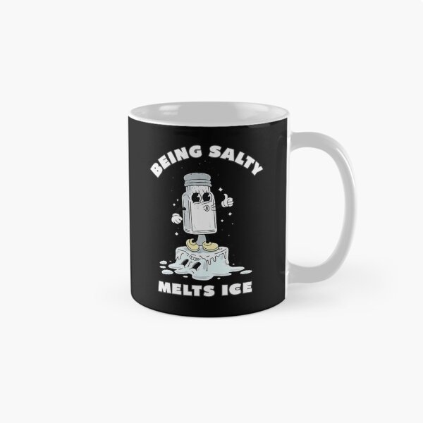 Item preview, Being Salty Melts Ice  designed and sold by first-shirt ⭐ ⭐ ⭐ ⭐ ⭐.