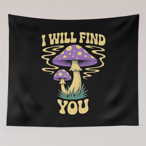 Item preview, Mushroom Forager Mycology I Will Find You designed and sold by Tatianamiobi.