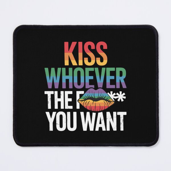 Item preview, Kiss Whoever The F Fuck You Want Gay Lesbian LGBT designed and sold by Morphologiona.