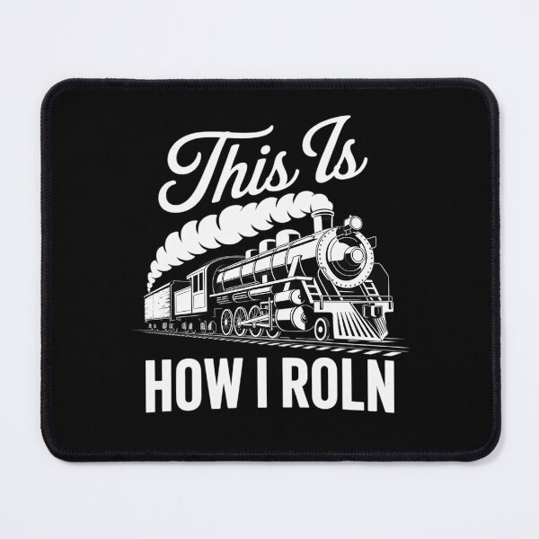 Item preview, This Is How I Roll Train Engineer & Railroad Lovers 6 designed and sold by FadeOfThrone.