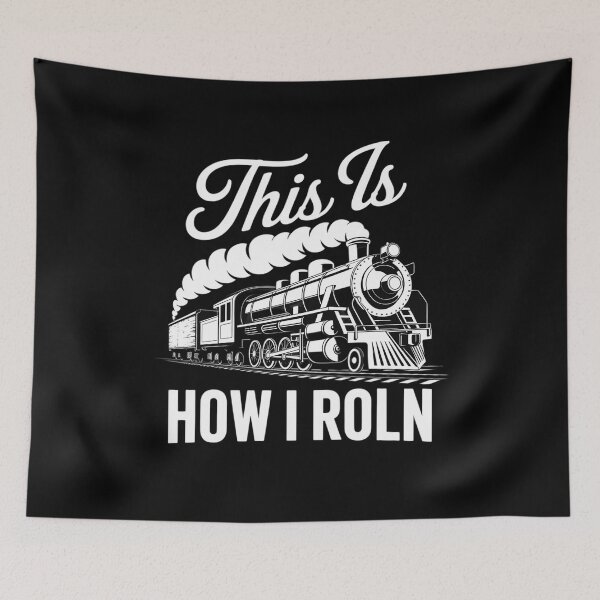 Item preview, This Is How I Roll Train Engineer & Railroad Lovers 6 designed and sold by FadeOfThrone.