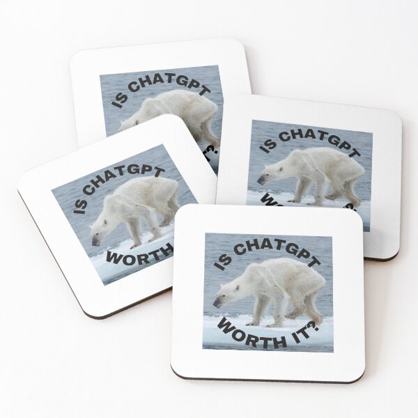 Item preview, Emaciated Polar Bear - Is ChatGPT Worth It? designed and sold by Designs4Better.