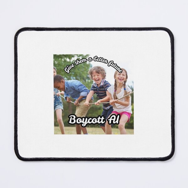 Item preview, Give Children A Better Future, Boycott AI designed and sold by Designs4Better.