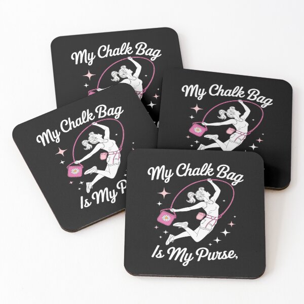 Item preview, My Chalk Bag Is My Purse Climber Chic Script designed and sold by Tatianamiobi.