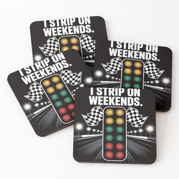 Item preview, Drag Racing Gift For Men Women Cool I Strip Weekends designed and sold by RONALPARAD.