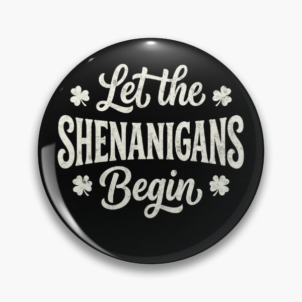 Item preview, Let The Shenanigans Begin designed and sold by Zacharieello.