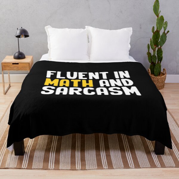 Item preview, Fluent in Math and Sarcasm designed and sold by NQArtist.