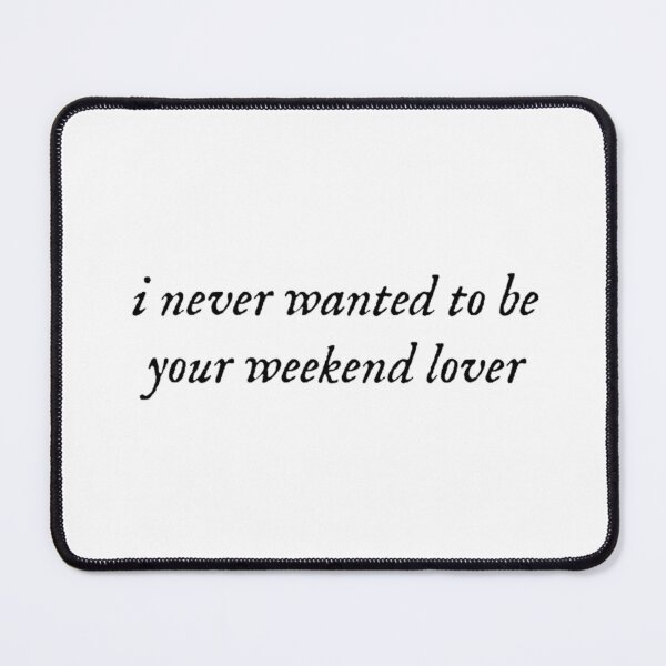 Item preview, i never wanted to be your weekend lover purple rain lyrics designed and sold by Kyna Arts.