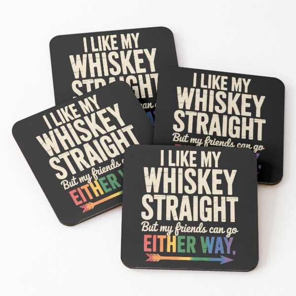 Item preview, Like My Whiskey Straight Friends LGBTQ Gay Pride Proud Ally designed and sold by JonathalIngham.