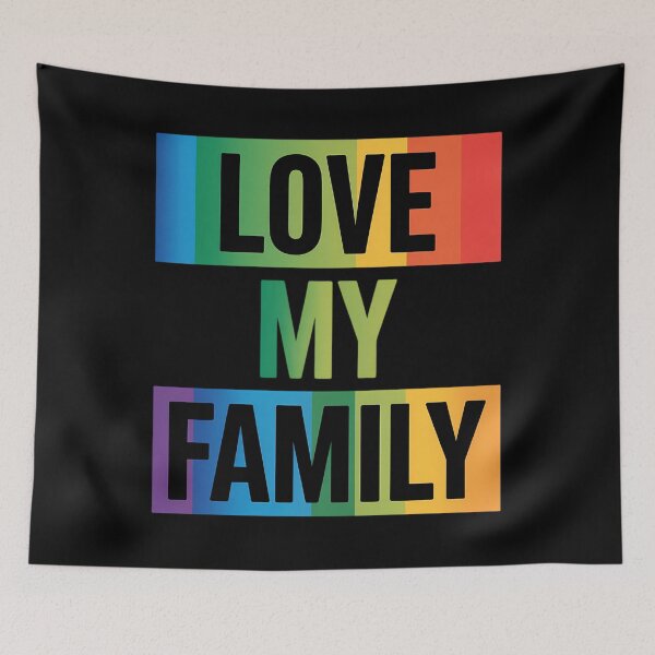 Item preview, Love My Family Gay Pride LGBT Support Funny designed and sold by JonathalIngham.
