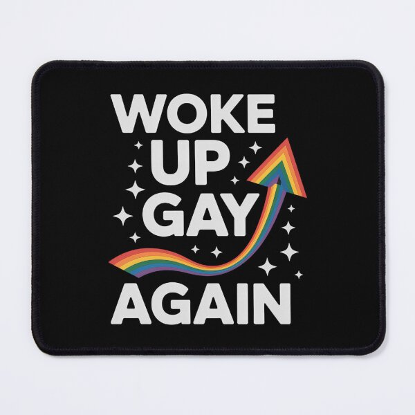 Item preview, LGBT Pride Rainbow Woke Up Gay Again designed and sold by JonathalIngham.