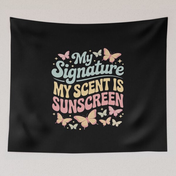 Item preview, My Signature Scent Is Sunscreen designed and sold by Tatianamiobi.