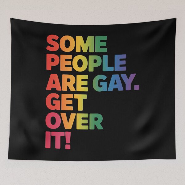 Item preview, Some People are Gay Get Over it LGBTQ Rights designed and sold by CruelShadesSt.