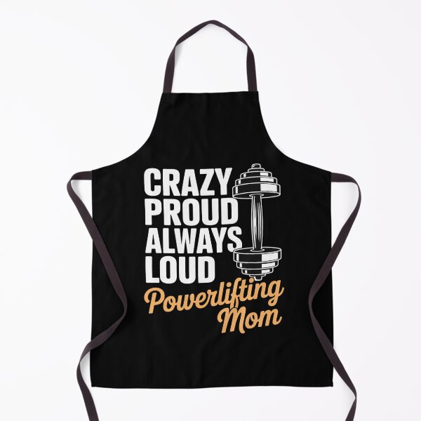 Item preview, Crazy Proud Powerlifting Mom Of A Powerlifter designed and sold by catsdothingz.