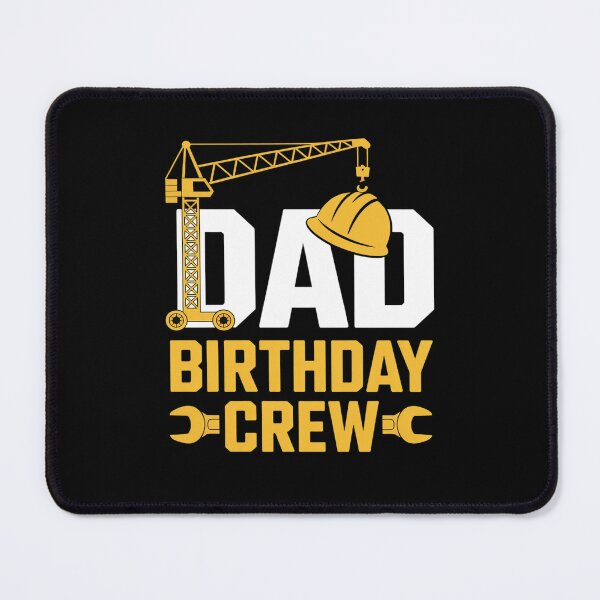 Item preview, Dad Birthday Crew Construction designed and sold by catsdothingz.