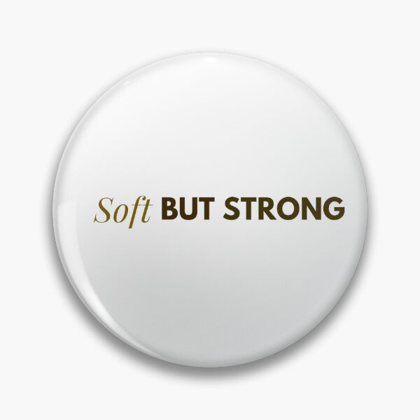 Item preview, Soft But Strong – Inspirational Women’s Quote T-Shirt designed and sold by QuietNessa.