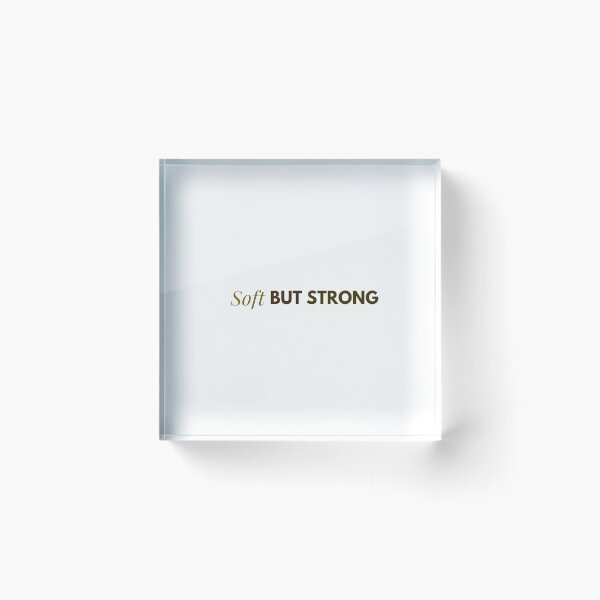 Item preview, Soft But Strong – Inspirational Women’s Quote T-Shirt designed and sold by QuietNessa.